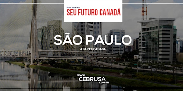 PALESTRA EM SÃO PAULO/SP SOBRE IMIGRAÇÃO PARA O CANADÁ!