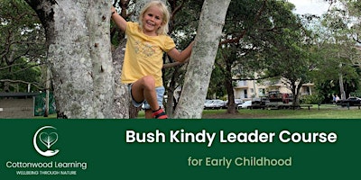 Bush Kindy Leader Course July 2024 - Gold Coast  - 3 days primary image