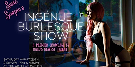Susie Scorpio's Ingenue Burlesque-  9:30 pm  primärbild