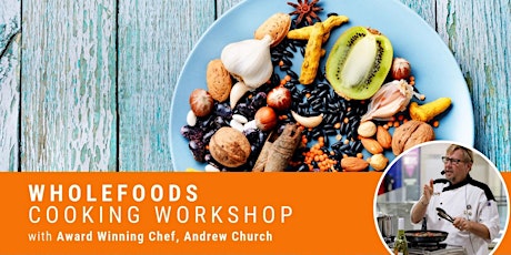 WHOLEFOODS: COOKING WORKSHOP (Tickets for ICCM MEMBERS) primary image