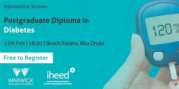 University of Warwick: Pg. Diploma in Diabetes - Info Session - Abu Dhabi