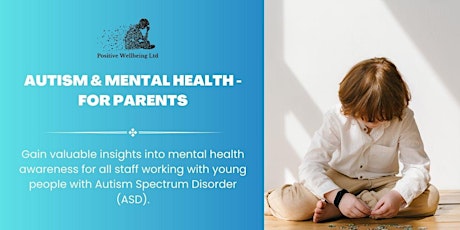 Autism & Mental Health for Parents primary image