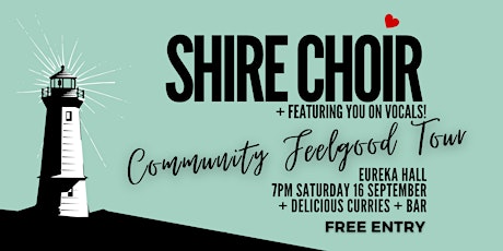 Image principale de Shire Choir Community Feelgood Tour - Eureka Hall