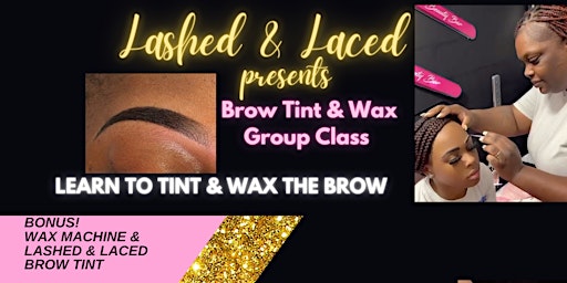 Eyebrow Tint & Wax Group Training- DALLAS TX primary image