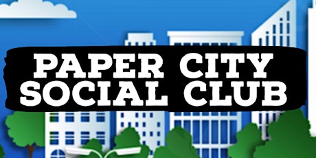 Paper City Social Club Monthly Events primary image