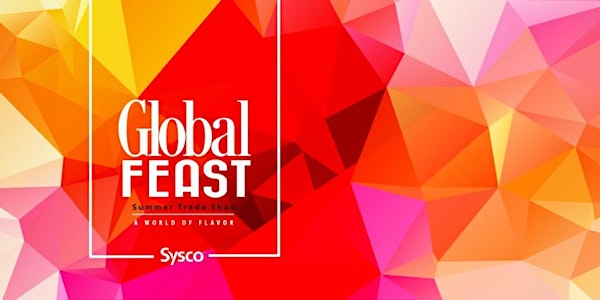 Global Feast - a foodshow from Sysco Atlanta
