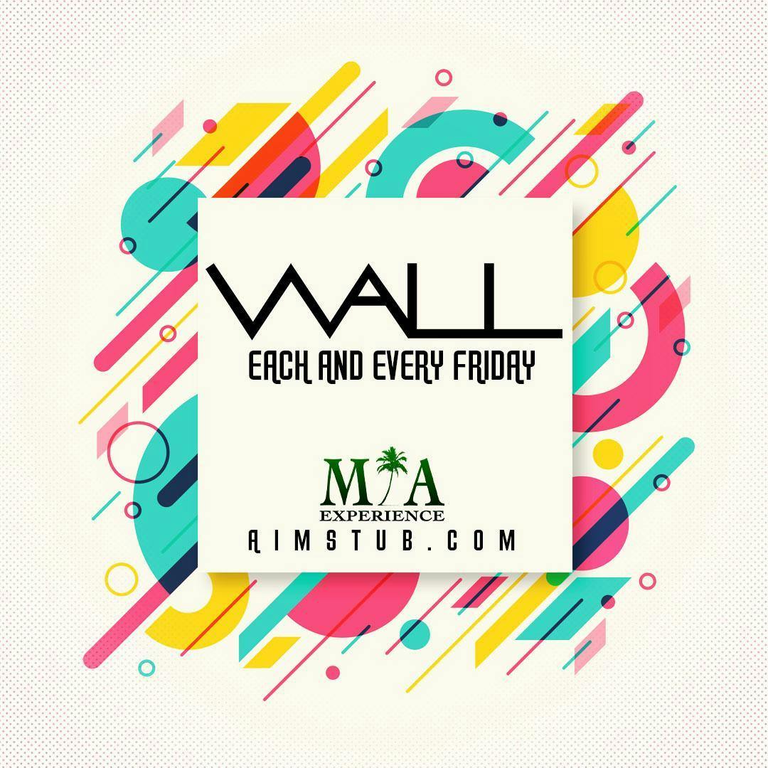 Wall Fridays at WALL Lounge Miami