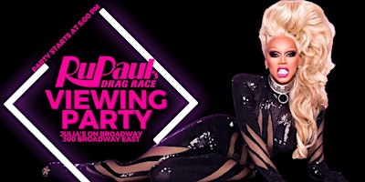 Primaire afbeelding van Seattle's Official  RuPaul's Drag Race Viewing Party at Julia's On Broadway