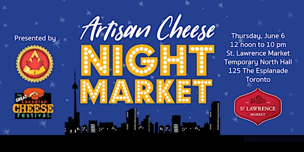 Canada's Artisan Cheese Night Market 2019 Group Tickets