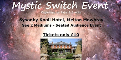 Mystic Switch Event - Melton Mowbray primary image