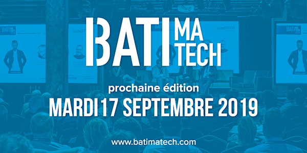 Grande conférence Batimatech 2019 - 4e édition 