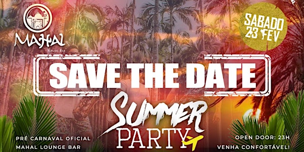Mahal - Save The Date - Summer Party 