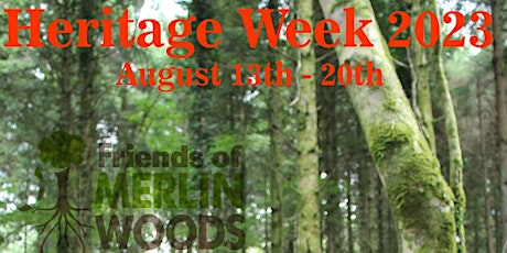 Heritage Week  Merlin Woods Aug 13th -20th primary image