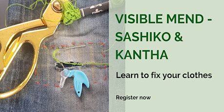 Visible Mending  - Sashiko embroidery - Mending clothes workshop