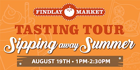 Sipping away Summer - Tasting Tour at Findlay Market primary image