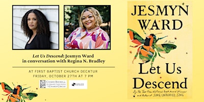 Let Us Descend: Jesmyn Ward in conversation with Regina N. Bradley