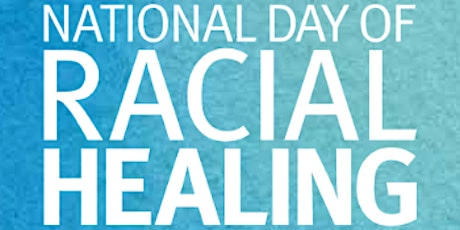 National Day of Racial Healing: Celebrating How We Heal primary image