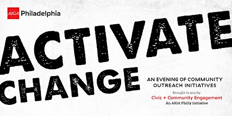 Activate Change: An Evening of Community Outreach Initiatives primary image