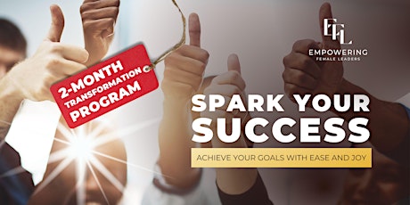 Hauptbild für Spark Your Success: Achieve Your Goals with Ease and Joy