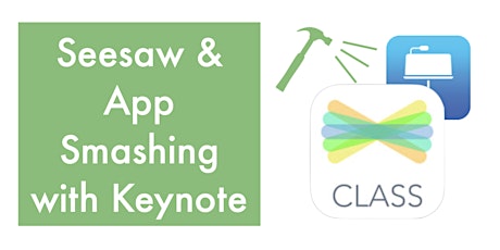 Seesaw and App Smashing with Keynote (Coffs Harbour 29 May 2019) primary image