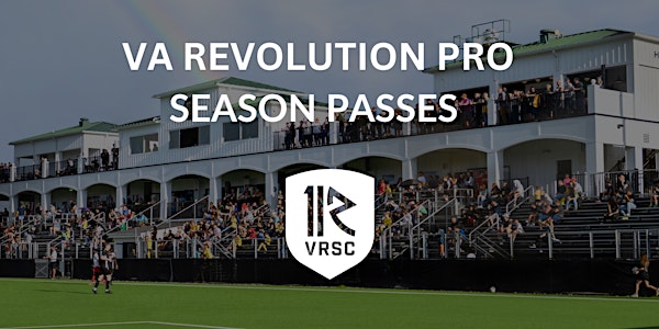 VA Revolution Pro 2024 Spring Season Tickets