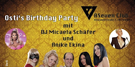Hauptbild für Osti's B-Day Party 2023 mit Micaela Schäfer und Anike Ekina