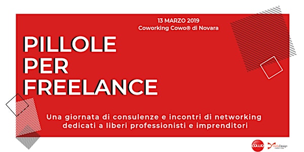 Pillole per Freelance - Dalla presenza web al business plan, dal personal branding alla privacy. Cowo® Novara, 13/3/2019.