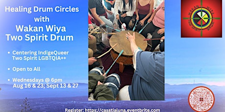 Primaire afbeelding van Community Healing Drum Circle with Wakan Wiya Two Spirit Drum (Weds Aug 23)