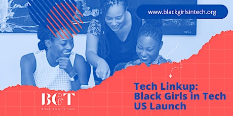 BLACK GIRLS IN TECH USA VIRTUAL LAUNCH primary image