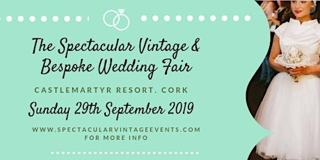 The Spectacular Vintage Wedding Fair Cork primary image