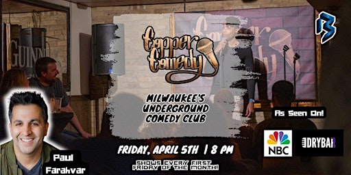 Imagem principal do evento Copper Comedy | Milwaukee's Underground Comedy Club | Paul Farahvar