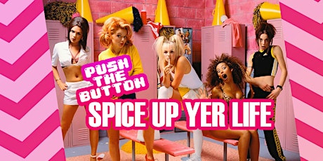 PUSH THE BUTTON: SPICE UP YER LIFE! primary image