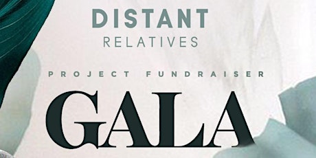 Imagem principal do evento The Distant Relatives Project's 4th Annual Fundraiser Gala