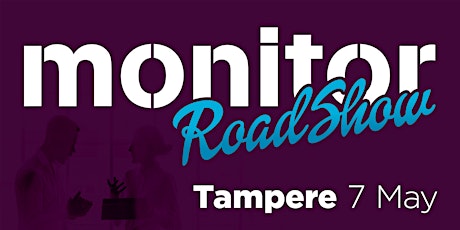 Immagine principale di Monitor Roadshow Finland – Tampere 7/5 