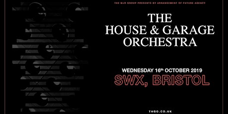 The House & Garage Orchestra (SWX, Bristol) primary image
