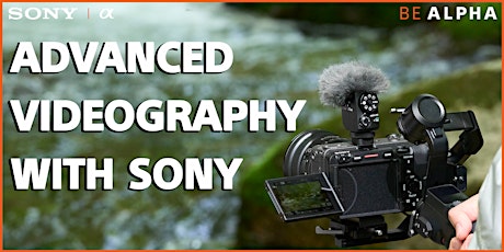 Primaire afbeelding van Advanced Videography with Sony - Samy's Camera Santa Ana