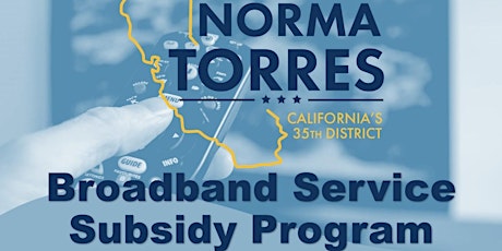 CONGRESSWOMAN NORMA TORRES— BROADBAND SERVICE SUBSIDY PROGRAM  primärbild