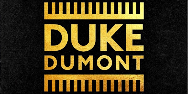 DUKE DUMONT at 1015 FOLSOM