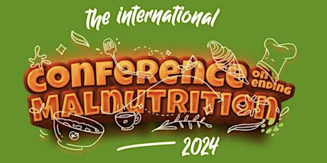 THE INTERNATIONAL CONFERENCE ON ENDING MALMUTRITION 2024 (TICEM2024) primary image