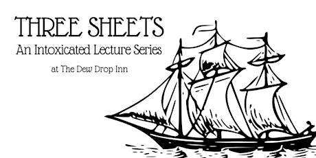 Three Sheets Lecture Series 3.1.19 primary image