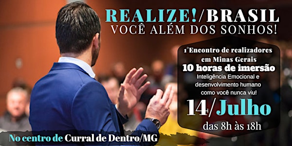 1°REALIZE!/BRASIL em Minas Gerais - Seminário de transformação de vida!