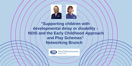 NDIS and the Early Childhood Approach and Play Schemas primary image