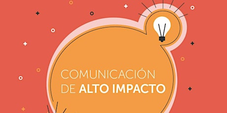 Imagen principal de COMUNICACIÓN DE ALTO IMPACTO