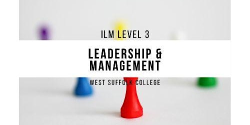 ILM Level 3 Diploma in Leadership and Management (23-24) primary image