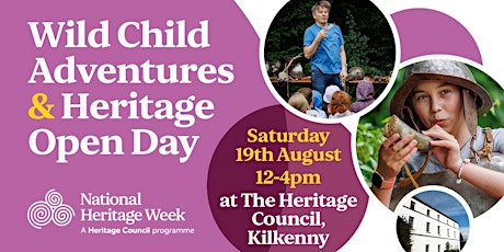 Immagine principale di Wild Child Adventures & Heritage Open Day at The Heritage Council 
