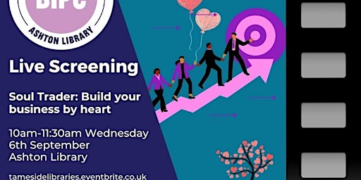 Live Webinar Screening: Soul Trader - Build your business by heart primary image