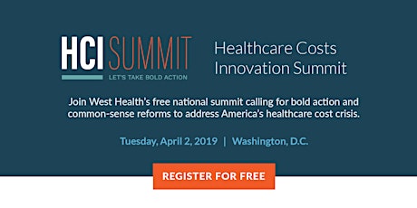 West Health's 2019 Healthcare Costs Innovation Summit primary image