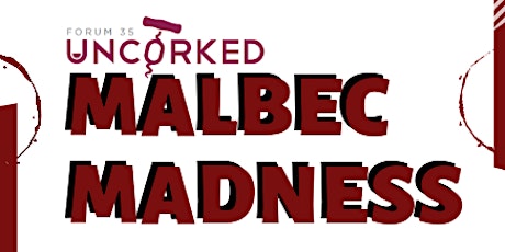Uncorked: Malbec Madness primary image