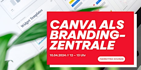 Image principale de Canva als Branding-Zentrale: Workflows, Hacks & Tipps | Marketing Sounds