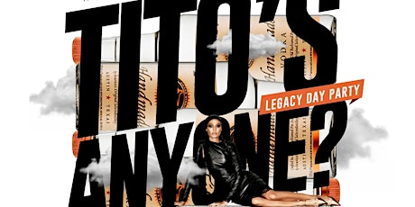 The LEGACY DAY PARTY sponsored by Tito's Vodka + OPEN BAR (@justcarrington) primary image